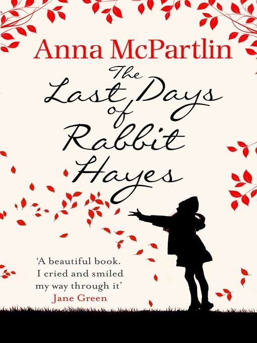 Title details for The Last Days of Rabbit Hayes by Anna McPartlin - Wait list